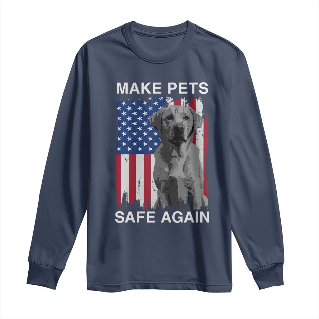 Trump Supporter Long Sleeve Shirt Make Pets Safe Again Dog Vintage American Flag TS11 Navy Print Your Wear
