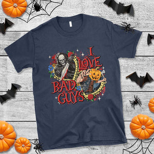 Funny Halloween T Shirt I Love Bad Guys Scary Murderer Horror Skeleton Pumpkin Heart Rose TS11 Navy Print Your Wear