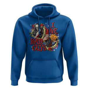 Funny Halloween Hoodie I Love Bad Guys Scary Murderer Horror Skeleton Pumpkin Heart Rose TS11 Royal Blue Print Your Wear
