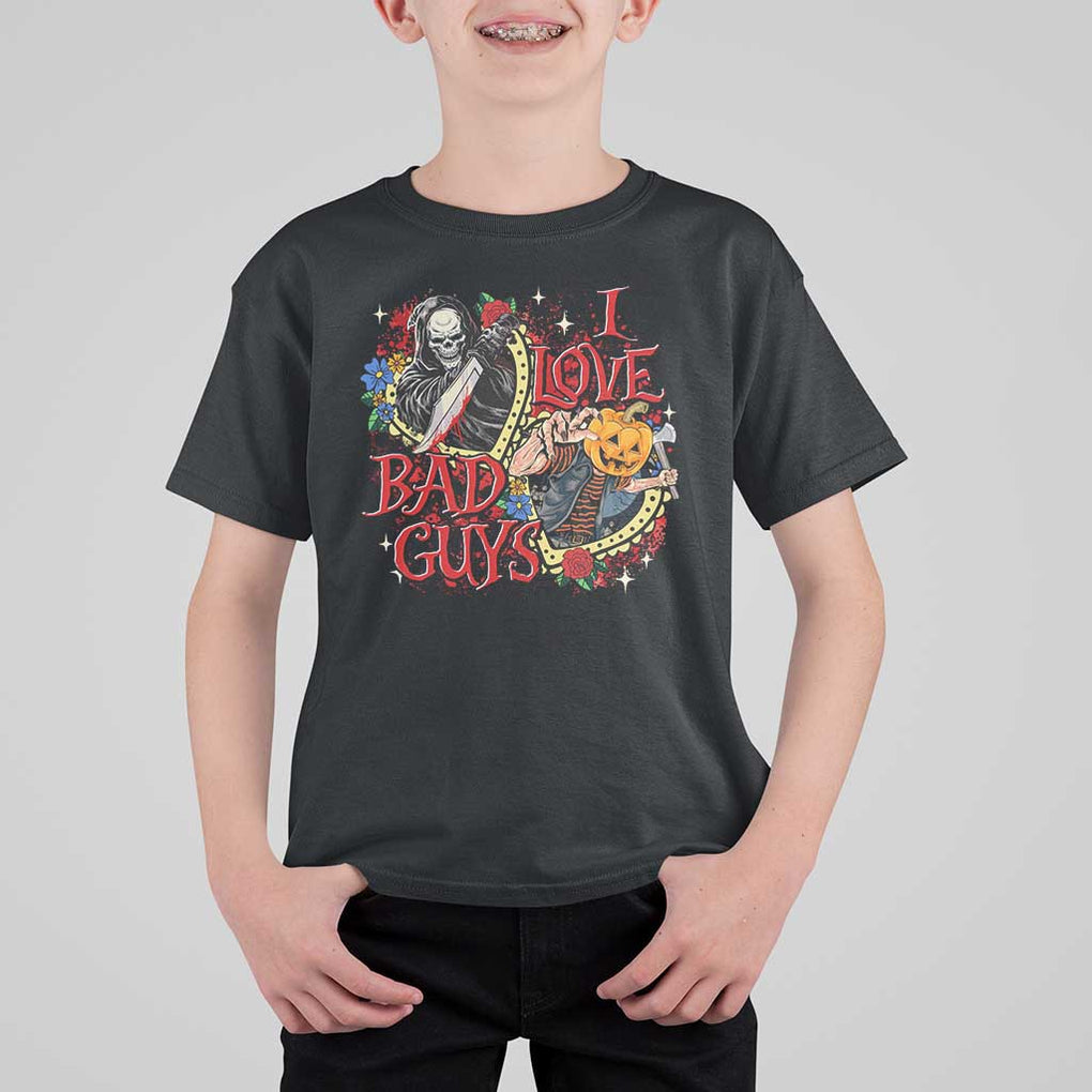 Funny Halloween T Shirt For Kid I Love Bad Guys Scary Murderer Horror Skeleton Pumpkin Heart Rose TS11 Black Print Your Wear