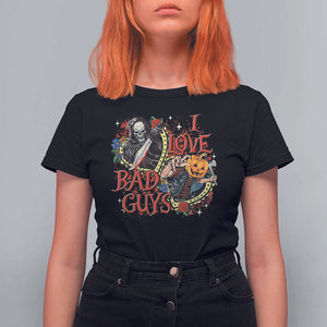 Funny Halloween T Shirt For Women I Love Bad Guys Scary Murderer Horror Skeleton Pumpkin Heart Rose TS11 Black Print Your Wear