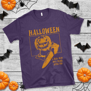 Funny Halloween T Shirt A Real Man Will Chase After You Pumpkin Knife Murderer TS11 Purple Print Your Wear