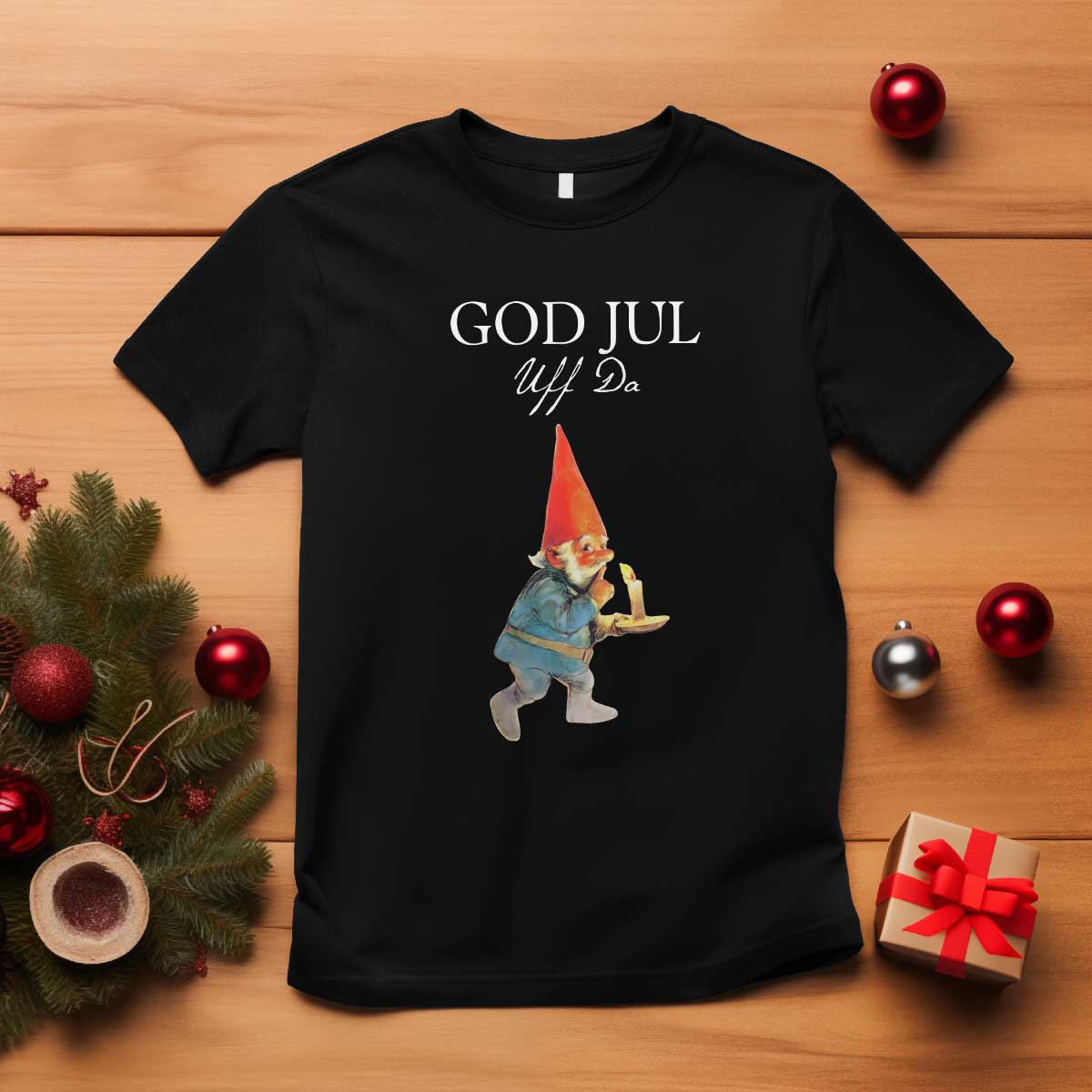Funny Yule Tomte T Shirt God Jul Uff Da Swedish Christmas Gnome TS11 Black Print Your Wear