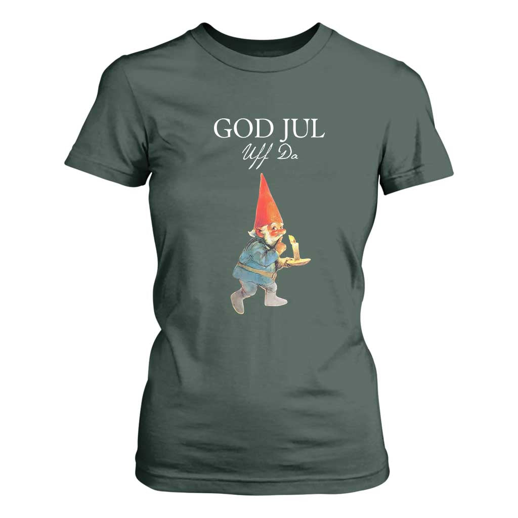 Funny Yule Tomte T Shirt For Women God Jul Uff Da Swedish Christmas Gnome TS11 Dark Forest Green Print Your Wear