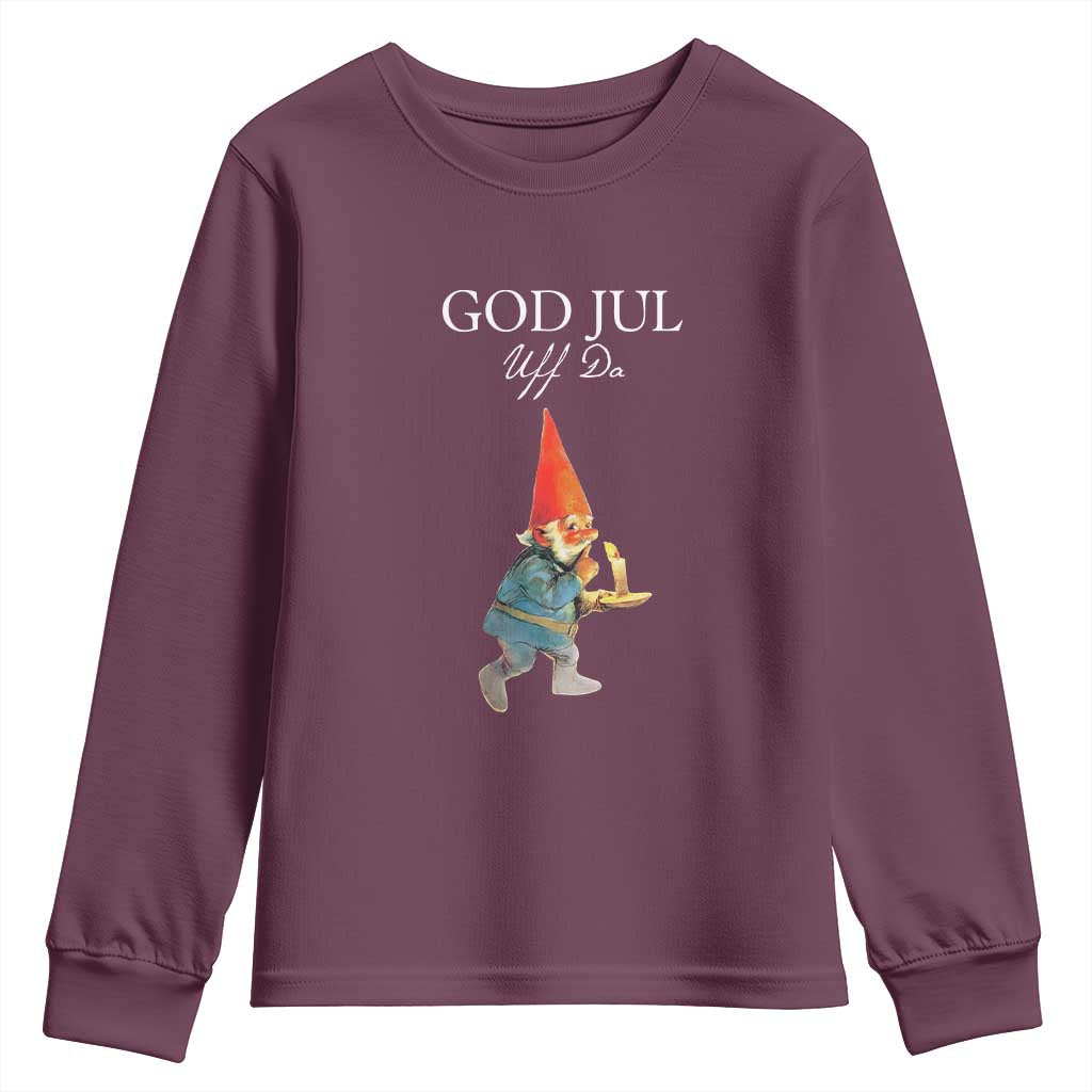 Funny Yule Tomte Youth Sweatshirt God Jul Uff Da Swedish Christmas Gnome TS11 Maroon Print Your Wear