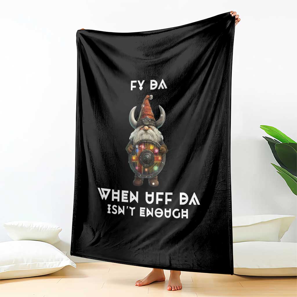 Funny Christmas Viking Gnome Throw Blanket Fy Da When Uff Da Isn't Enough Norwegian Santa Hat TS11 Print Your Wear