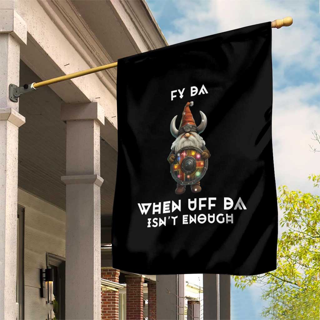 Funny Christmas Viking Gnome Garden Flag Fy Da When Uff Da Isn't Enough Norwegian Santa Hat TS11 Print Your Wear