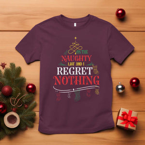 Funny Christmas T Shirt On The Naughty List And I Regret Nothing Xmas Tree TS11 Maroon Print Your Wear