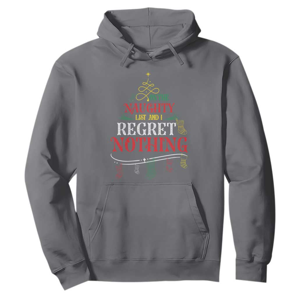 Funny Christmas Hoodie On The Naughty List And I Regret Nothing Xmas Tree TS11 Charcoal Print Your Wear