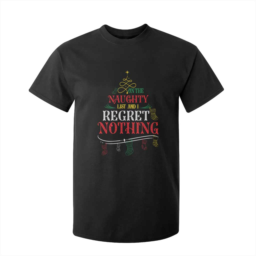 Funny Christmas T Shirt For Kid On The Naughty List And I Regret Nothing Xmas Tree TS11 Black Print Your Wear