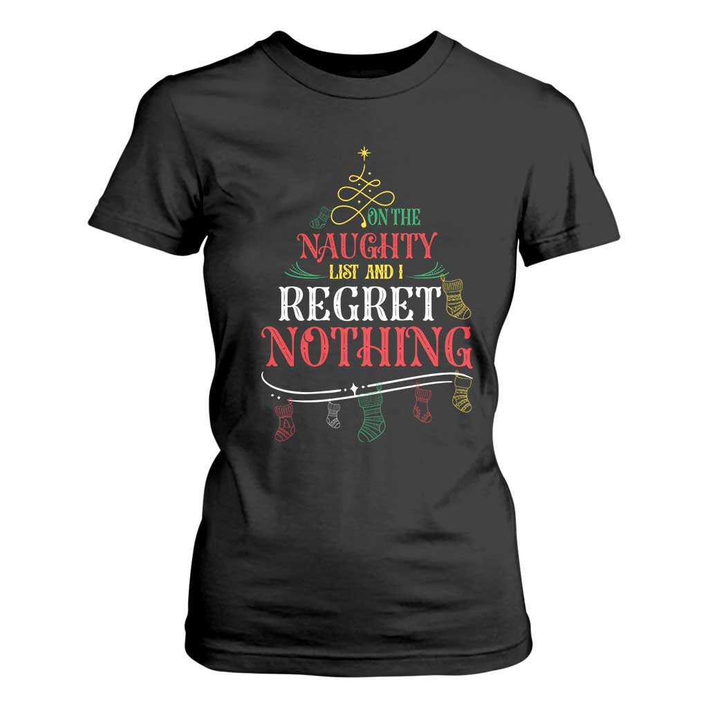 Funny Christmas T Shirt For Women On The Naughty List And I Regret Nothing Xmas Tree TS11 Black Print Your Wear