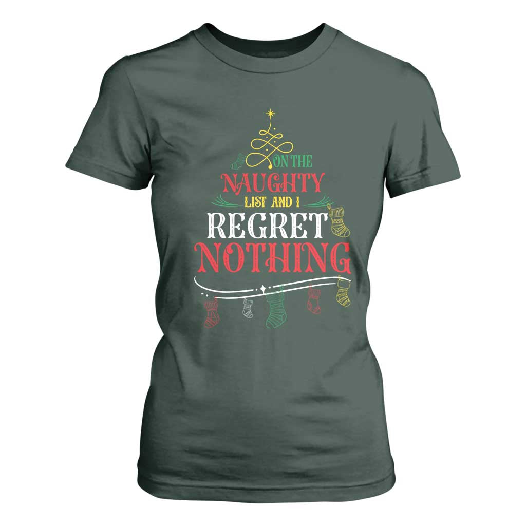Funny Christmas T Shirt For Women On The Naughty List And I Regret Nothing Xmas Tree TS11 Dark Forest Green Print Your Wear