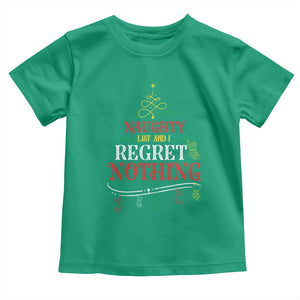 Funny Christmas Toddler T Shirt On The Naughty List And I Regret Nothing Xmas Tree TS11 Irish Green Print Your Wear
