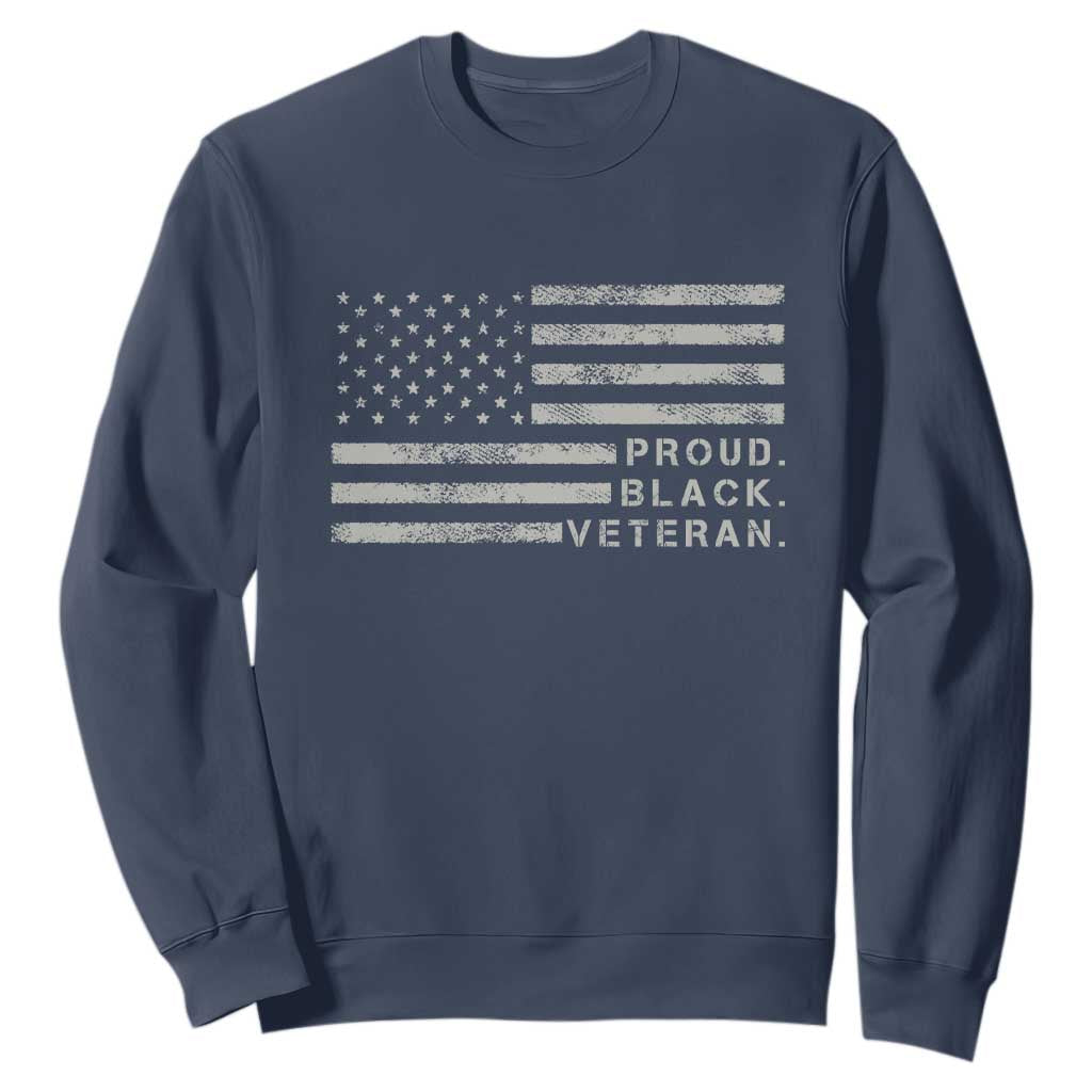 Proud Black Veteran Sweatshirt Veterans Day Proud Vintage American Flag Military TS11 Navy Print Your Wear