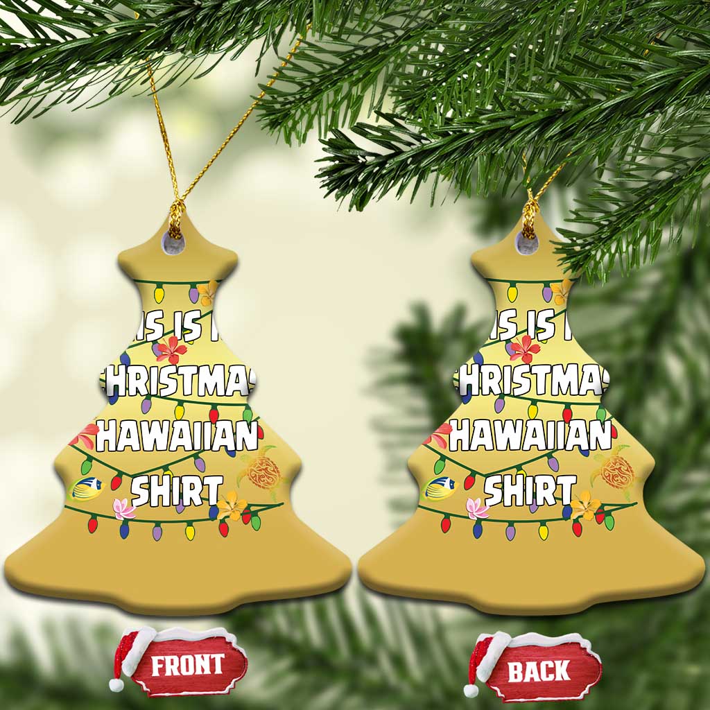 Xmas In Hawaii Christmas Ornament This Is My Christmas Hawaiian Shirt Tikis Hibiscus Flower TS11 Christmas Tree Gold Print Your Wear