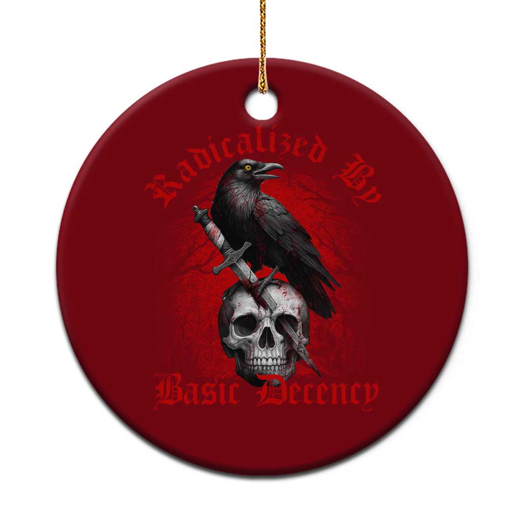 Radicalized By Basic Decency Ceramic Ornament Vintage Gothic Victorian Crow Skull TS11 1pc Red Print Your Wear