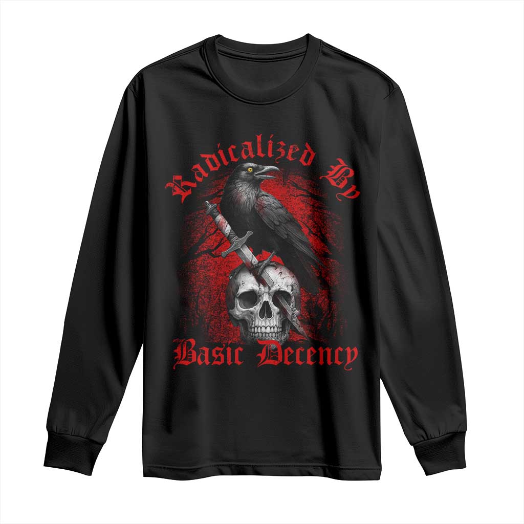 Radicalized By Basic Decency Long Sleeve Shirt Vintage Gothic Victorian Crow Skull - Print Your Wear