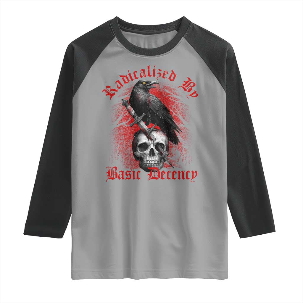 Radicalized By Basic Decency Raglan Shirt Vintage Gothic Victorian Crow Skull TS11 Sport Gray Black Print Your Wear