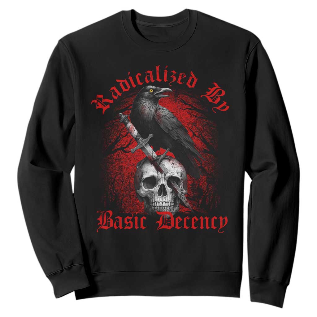 Radicalized By Basic Decency Sweatshirt Vintage Gothic Victorian Crow Skull - Print Your Wear