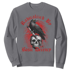 Radicalized By Basic Decency Sweatshirt Vintage Gothic Victorian Crow Skull - Print Your Wear