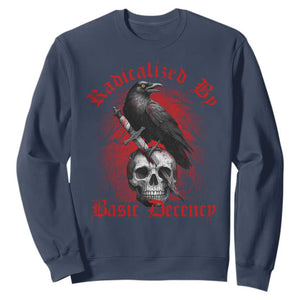 Radicalized By Basic Decency Sweatshirt Vintage Gothic Victorian Crow Skull - Print Your Wear