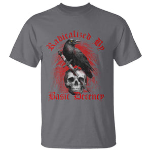 Radicalized By Basic Decency T Shirt Vintage Gothic Victorian Crow Skull - Print Your Wear