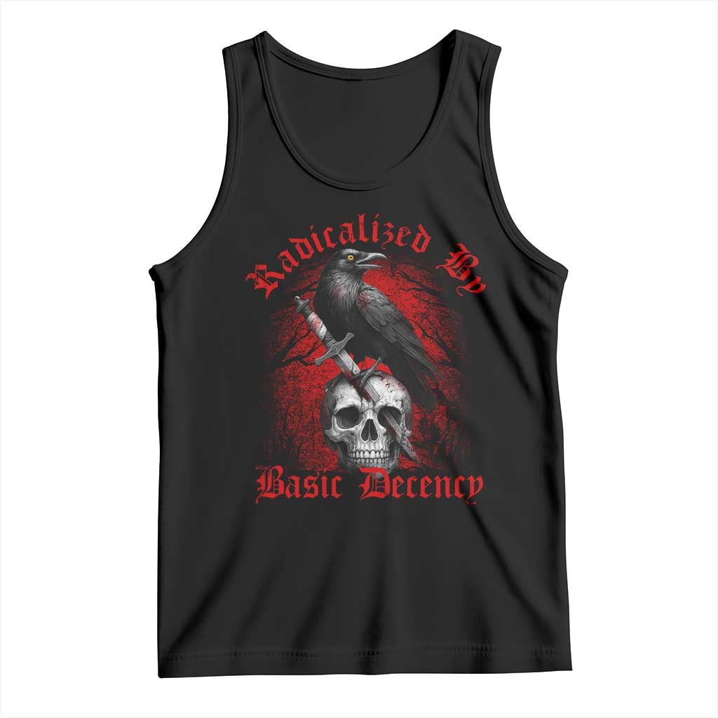 Radicalized By Basic Decency Tank Top Vintage Gothic Victorian Crow Skull - Print Your Wear
