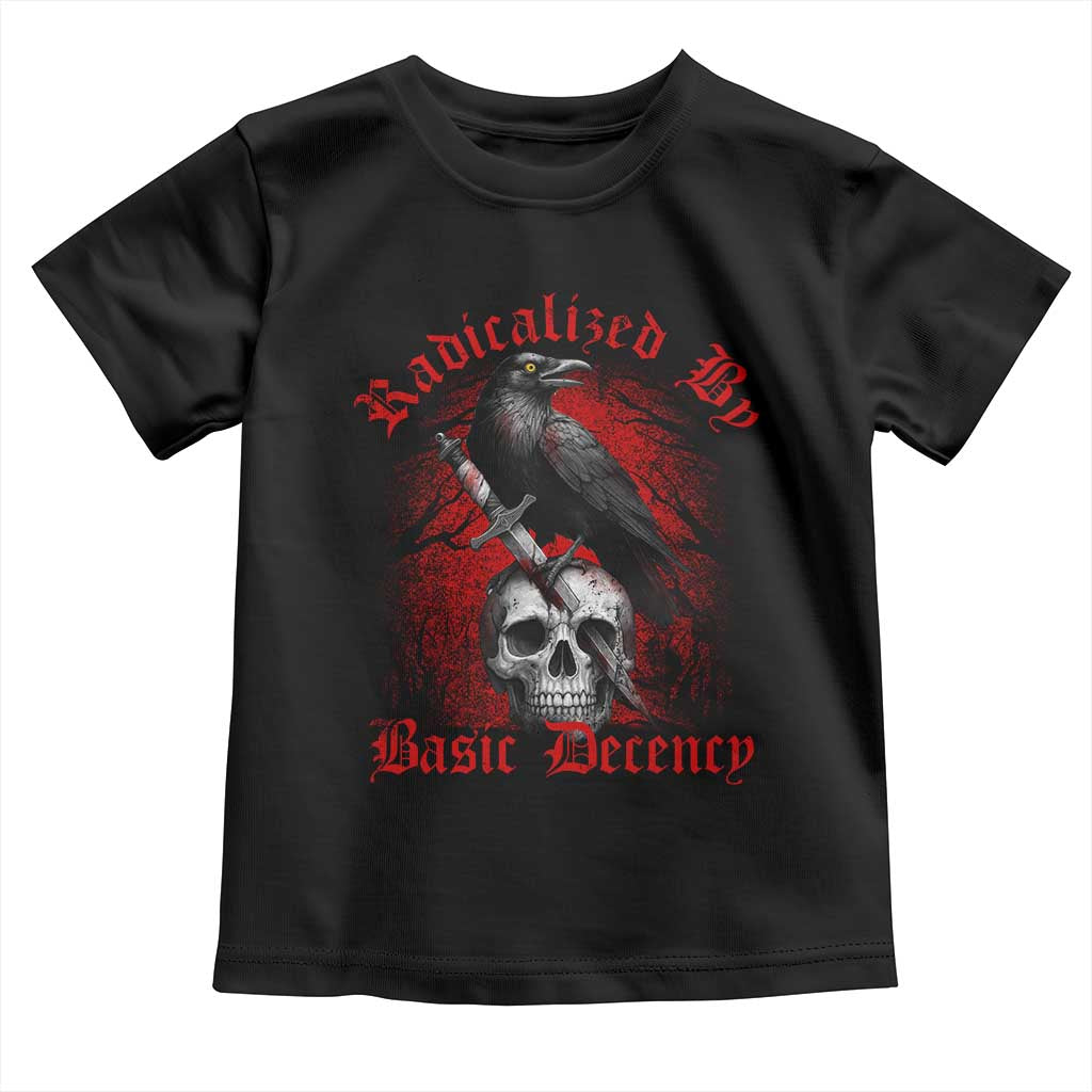 Radicalized By Basic Decency Toddler T Shirt Vintage Gothic Victorian Crow Skull - Print Your Wear