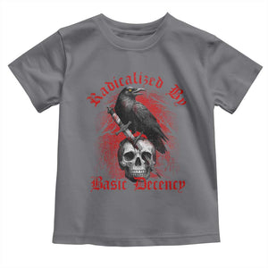 Radicalized By Basic Decency Toddler T Shirt Vintage Gothic Victorian Crow Skull - Print Your Wear