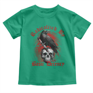 Radicalized By Basic Decency Toddler T Shirt Vintage Gothic Victorian Crow Skull - Print Your Wear