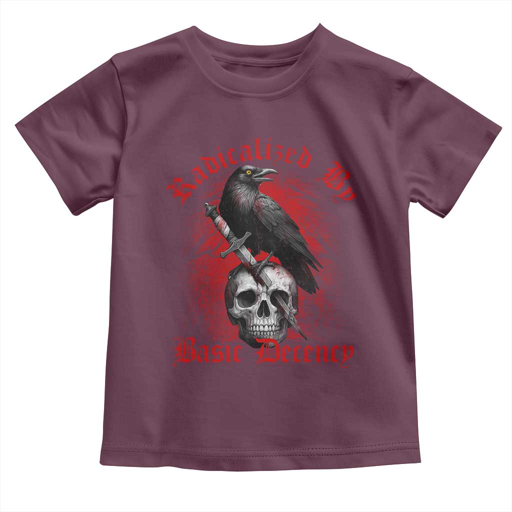 Radicalized By Basic Decency Toddler T Shirt Vintage Gothic Victorian Crow Skull TS11 Maroon Print Your Wear