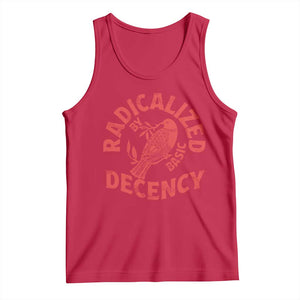 Radicalized By Basic Decency Tank Top Feminist Activist TS11 Red Print Your Wear