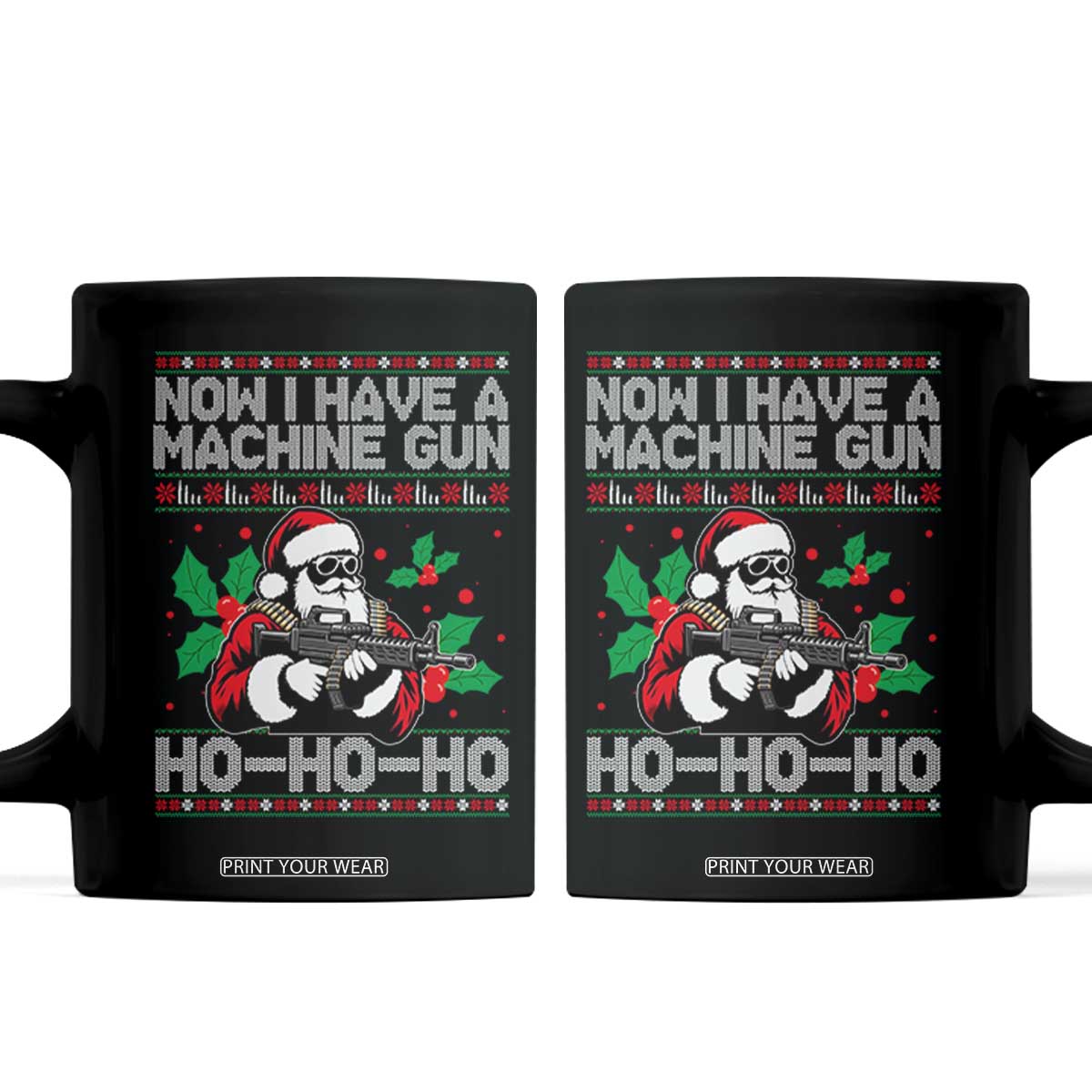 Funny Christmas 80's Die Movie Coffee Mug Now I Have A Machine Gun Ho Ho Ho Gun Lover TS11 Black Print Your Wear