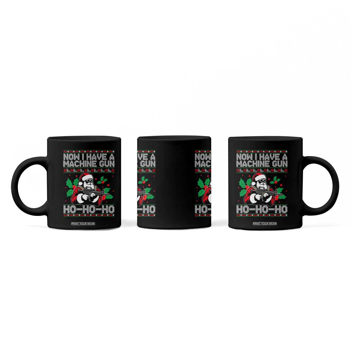 Funny Christmas 80's Die Movie Coffee Mug Now I Have A Machine Gun Ho Ho Ho Gun Lover TS11 Print Your Wear