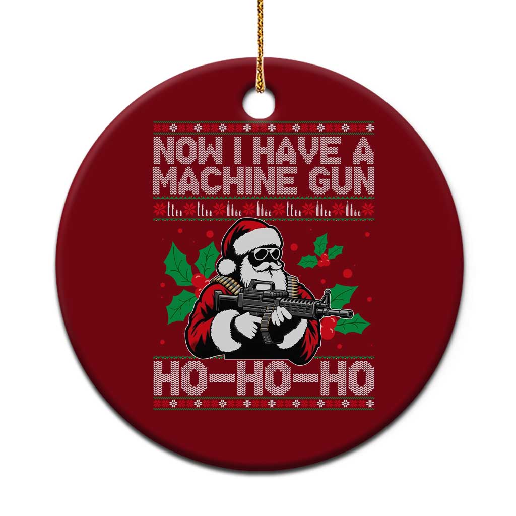 Funny Christmas 80's Die Movie Ceramic Ornament Now I Have A Machine Gun Ho Ho Ho Gun Lover TS11 1pc Red Print Your Wear