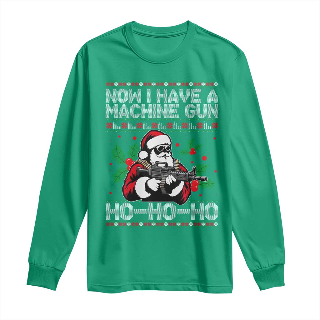 Funny Christmas 80's Die Movie Long Sleeve Shirt Now I Have A Machine Gun Ho Ho Ho Gun Lover TS11 Irish Green Print Your Wear