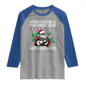 Funny Christmas 80's Die Movie Raglan Shirt Now I Have A Machine Gun Ho Ho Ho Gun Lover TS11 Sport Gray Royal Print Your Wear