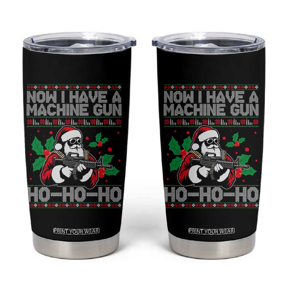 Funny Christmas 80's Die Movie Tumbler Cup Now I Have A Machine Gun Ho Ho Ho Gun Lover TS11 Black Print Your Wear