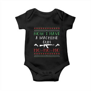 Now I Have A Machine Gun Baby Onesie Funny Christmas Movie Gun Lover TS11 Black Print Your Wear