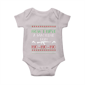 Now I Have A Machine Gun Baby Onesie Funny Christmas Movie Gun Lover TS11 Ice Gray Print Your Wear