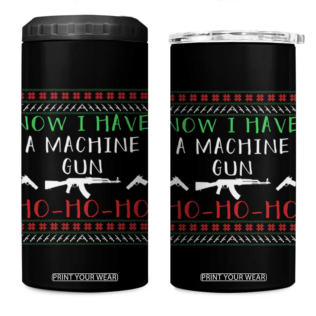 Now I Have A Machine Gun 4 in 1 Can Cooler Tumbler Funny Christmas Movie Gun Lover TS11 One Size: 16 oz Black Print Your Wear