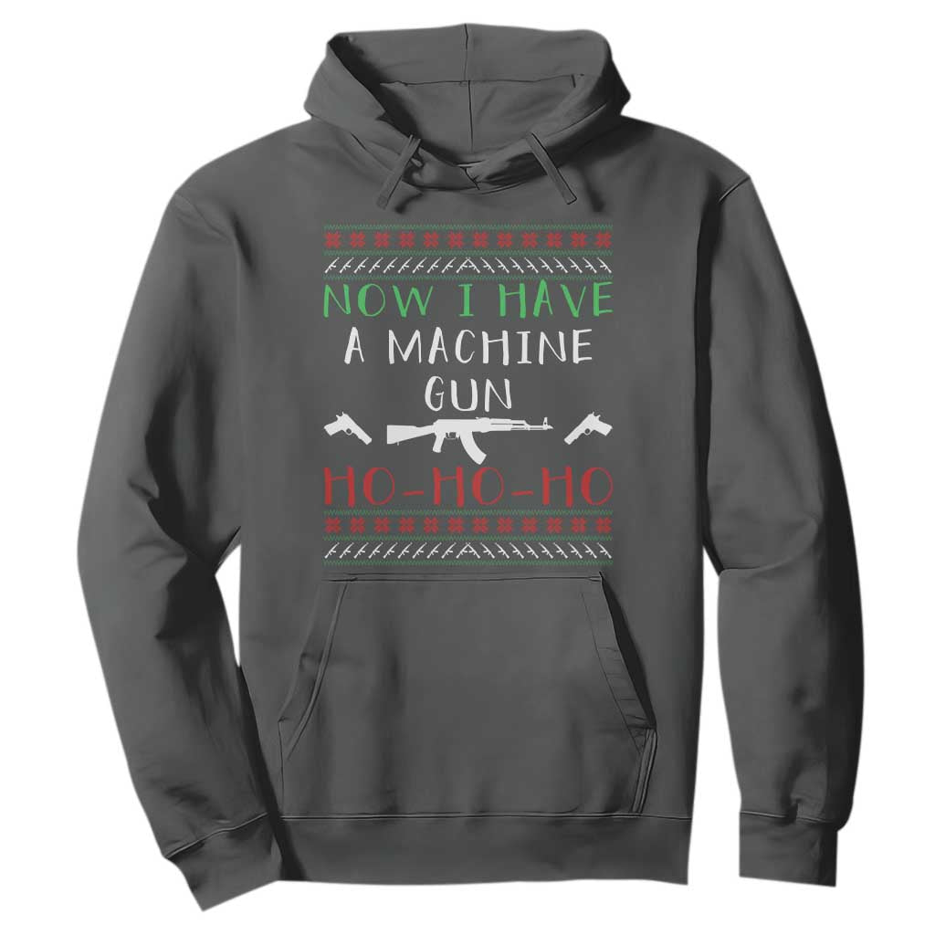 Now I Have A Machine Gun Hoodie Funny Christmas Movie Gun Lover TS11 Dark Heather Print Your Wear