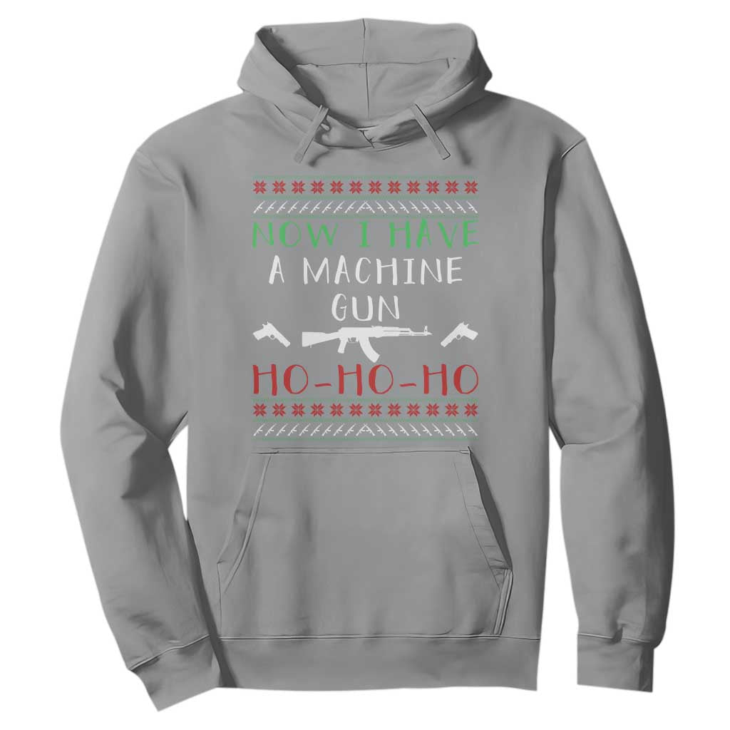 Now I Have A Machine Gun Hoodie Funny Christmas Movie Gun Lover TS11 Sport Gray Print Your Wear