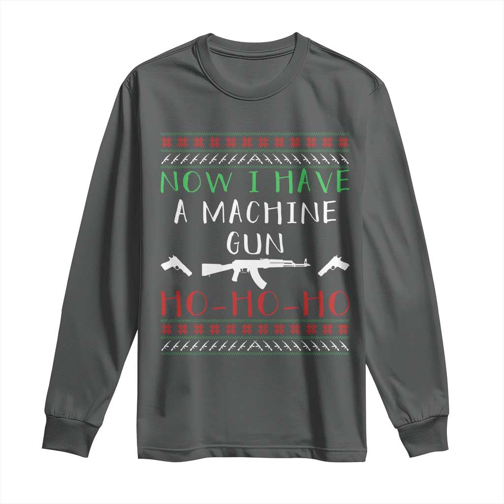 Now I Have A Machine Gun Long Sleeve Shirt Funny Christmas Movie Gun Lover TS11 Dark Heather Print Your Wear