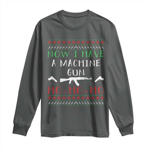 Now I Have A Machine Gun Long Sleeve Shirt Funny Christmas Movie Gun Lover TS11 Dark Heather Print Your Wear