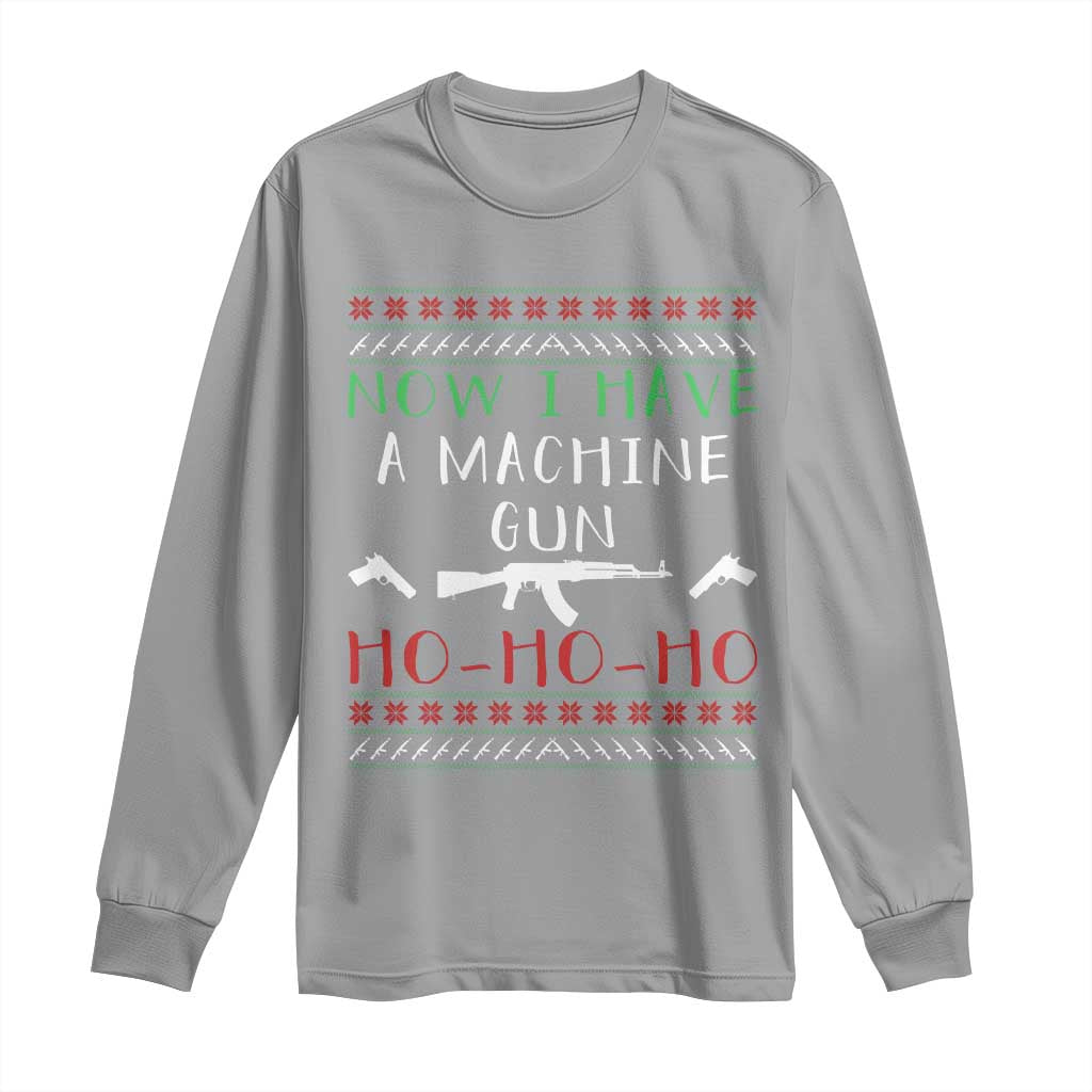 Now I Have A Machine Gun Long Sleeve Shirt Funny Christmas Movie Gun Lover TS11 Sport Gray Print Your Wear