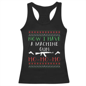 Now I Have A Machine Gun Racerback Tank Top Funny Christmas Movie Gun Lover TS11 Black Print Your Wear