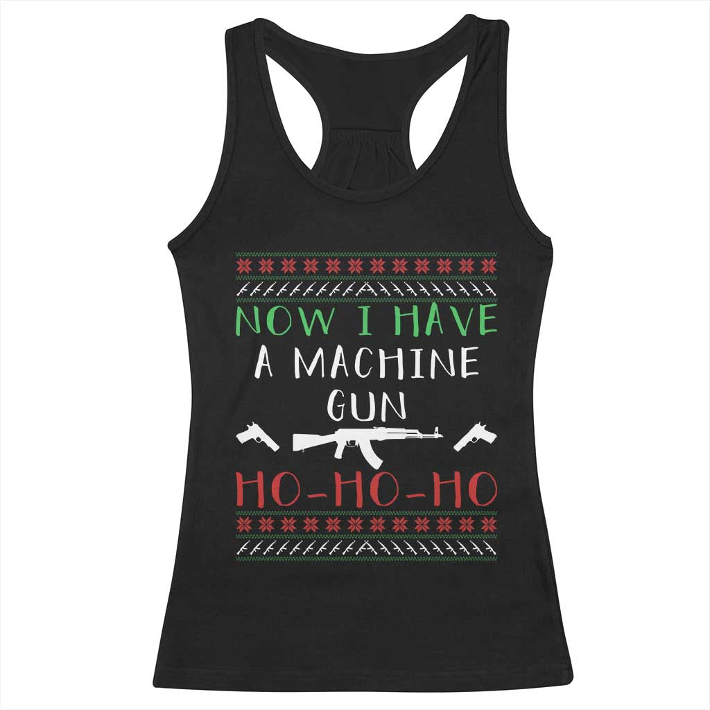 Now I Have A Machine Gun Racerback Tank Top Funny Christmas Movie Gun Lover - Print Your Wear