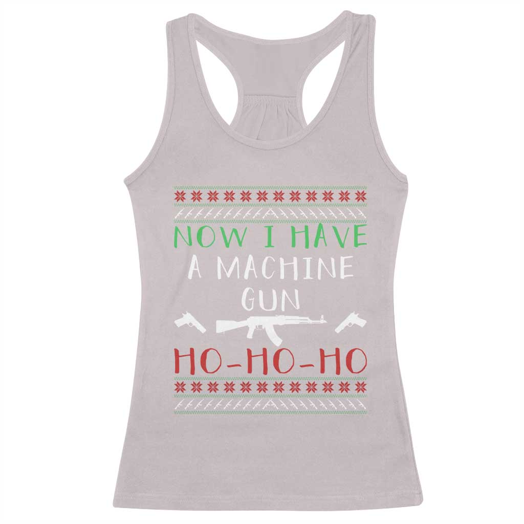 Now I Have A Machine Gun Racerback Tank Top Funny Christmas Movie Gun Lover TS11 Ice Gray Print Your Wear