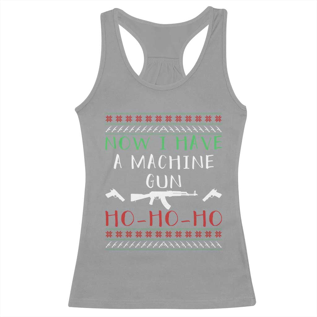 Now I Have A Machine Gun Racerback Tank Top Funny Christmas Movie Gun Lover TS11 Sport Gray Print Your Wear